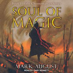 Soul of Magic Audiobook, by Mark August