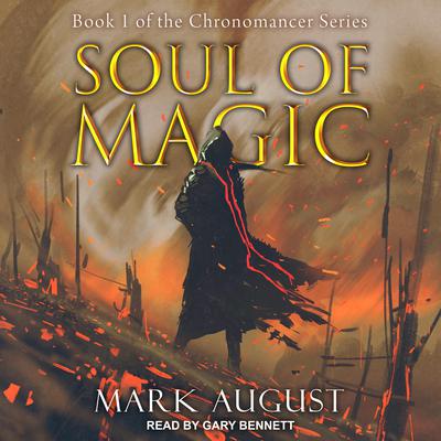 Soul of Magic Audiobook, by Mark August
