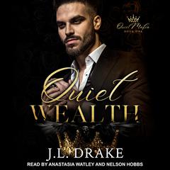 Quiet Wealth Audiobook, by J. L. Drake