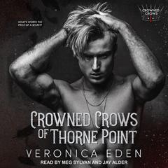 Crowned Crows of Thorne Point Audiobook, by Veronica Eden