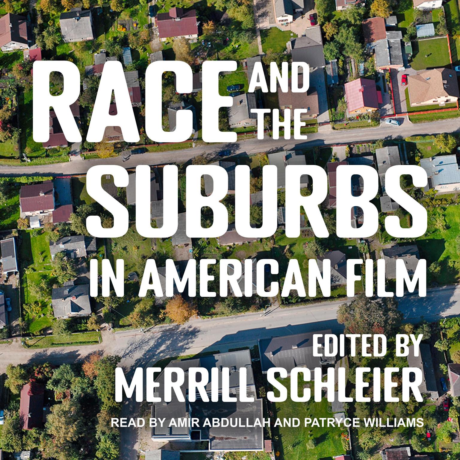 Race and the Suburbs in American Film Audiobook, by Merrill Schleier