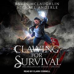 Clawing for Survival Audiobook, by Michael Anderle
