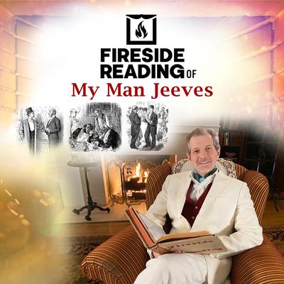 Fireside Reading of My Man Jeeves Audiobook, by P. G. Wodehouse