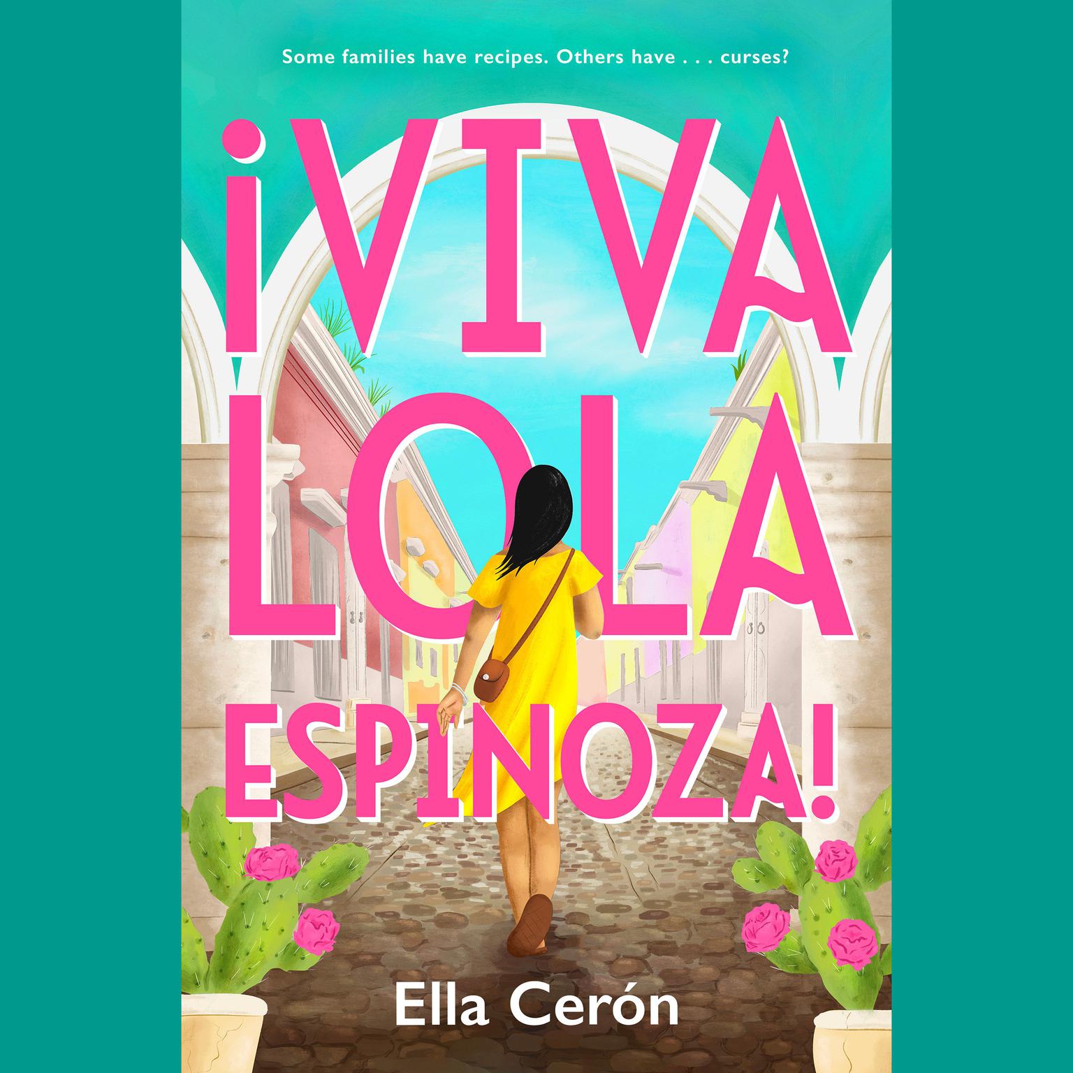 Viva Lola Espinoza Audiobook, by Ella Cerón
