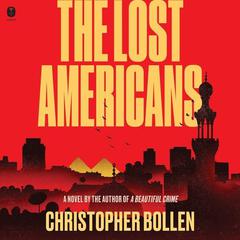 The Lost Americans: A Novel Audiobook, by 