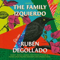 The Family Izquierdo: A Novel Audiobook, by Ruben Degollado