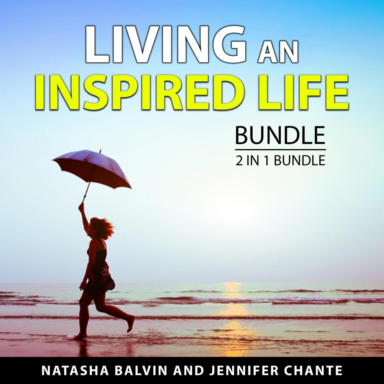 Living an Inspired Life Bundle, 2 in 1 Bundle: The Obstacle and Inspiration for a Beautiful Life Audiobook, by Jennifer Chante