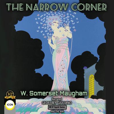 The Narrow Corner Audiobook, by W. Somerset Maugham