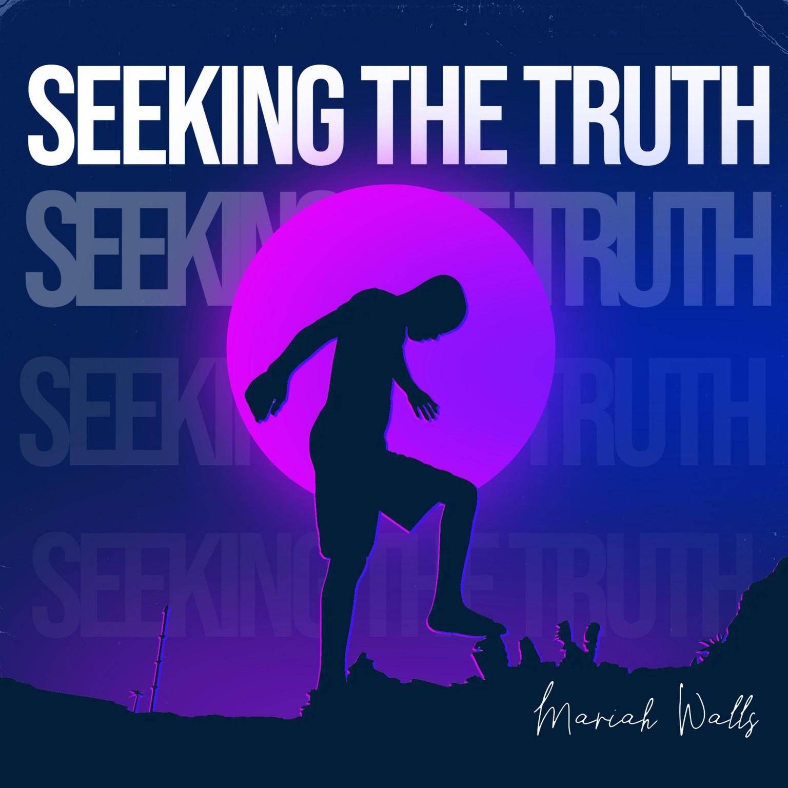 Seeking the Truth Audiobook, by Mariah Walls