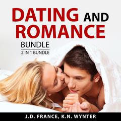 Dating and Romance Bundle, 2 in 1 Bundle: Spark and Proposal Audiobook, by J.D. France