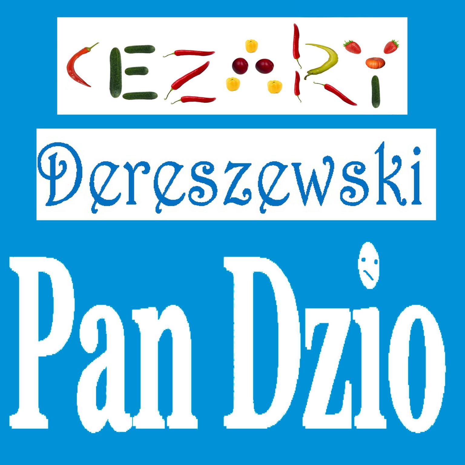 Pan Dzio Audiobook, by Cezary Dereszewski