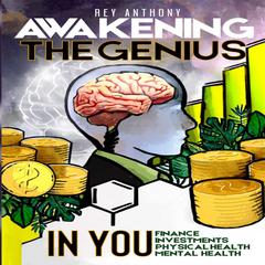 Awakening the Genius in You Audiobook, by Rey Anthony