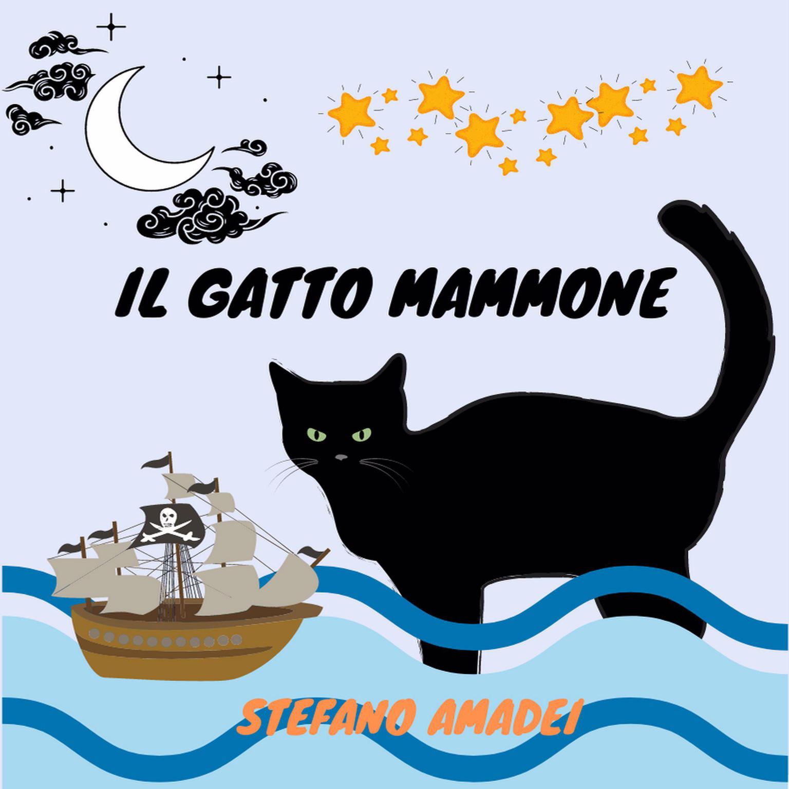 Il Gatto Mammone (Abridged) Audiobook, by Stefano Amadei