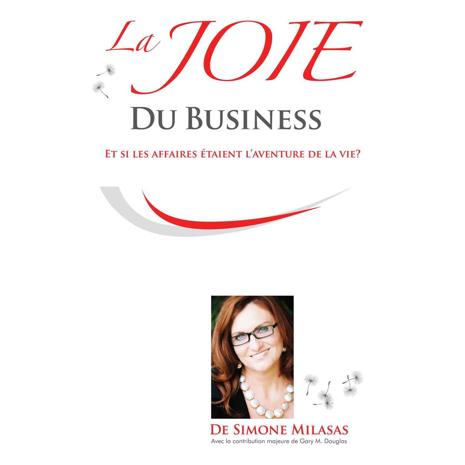 La Joie du Business Audiobook, by Simone Milasas
