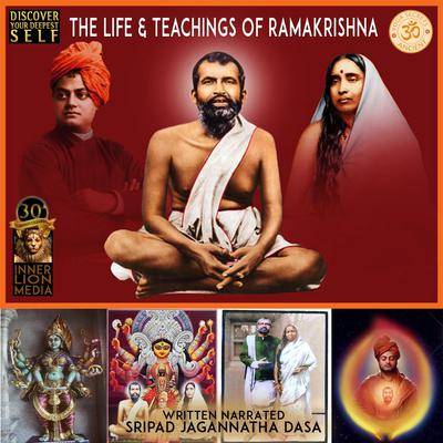 The Life & Teachings Of Ramakrishna Audiobook, by Sripad Jagannatha Dasa