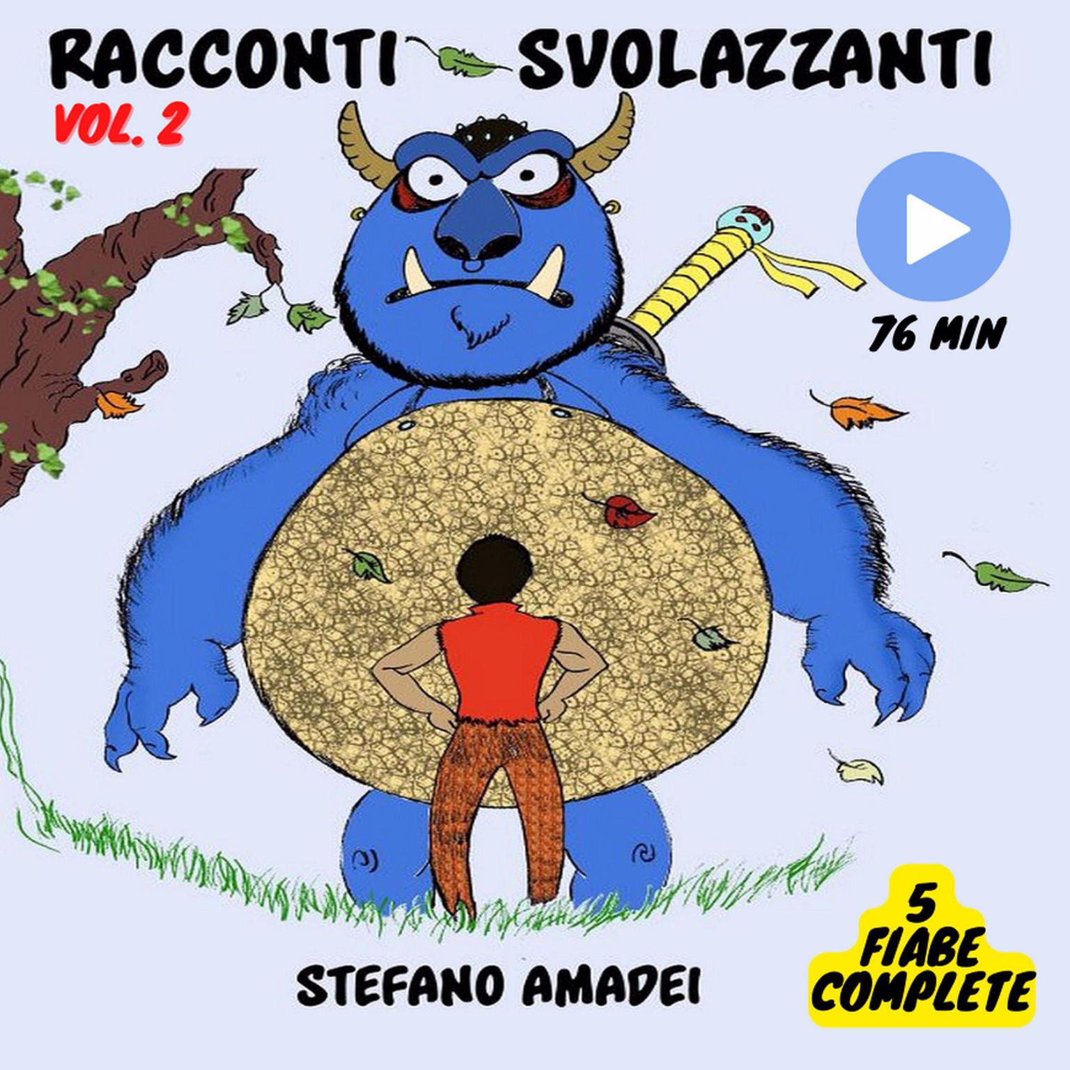 Racconti Svolazzanti Vol.2 (Abridged) Audiobook, by Stefano Amadei