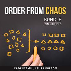 Order from Chaos Bundle, 2 in 1 Bundle: Declutter Workbook, Rules of Order Audiobook, by Cadence Gil