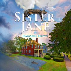 Sister Jane Audiobook, by Irmgarde Brown