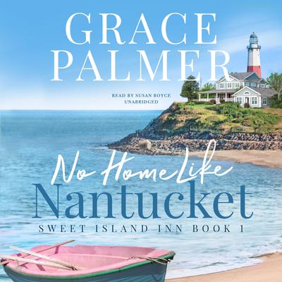 No Home Like Nantucket Audiobook, by Grace Palmer