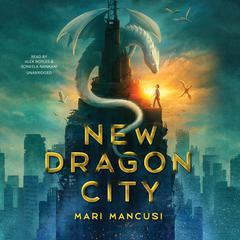 New Dragon City Audiobook, by Mari Mancusi