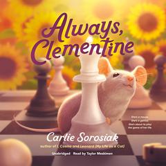 Always, Clementine Audiobook, by Carlie Sorosiak
