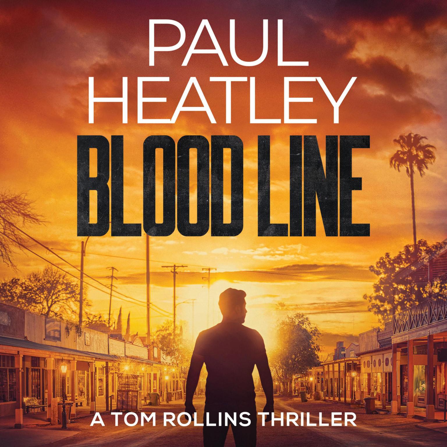 Blood Line: A Tom Rollins Thriller Audiobook, by Paul Heatley