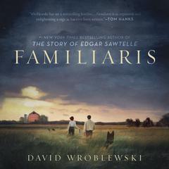 Familiaris Audiobook, by David Wroblewski