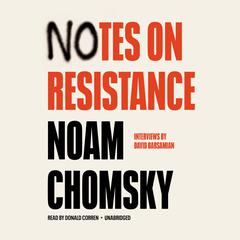 Notes on Resistance Audiobook, by Noam Chomsky