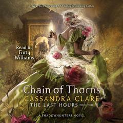 Chain of Thorns Audiobook, by Cassandra Clare
