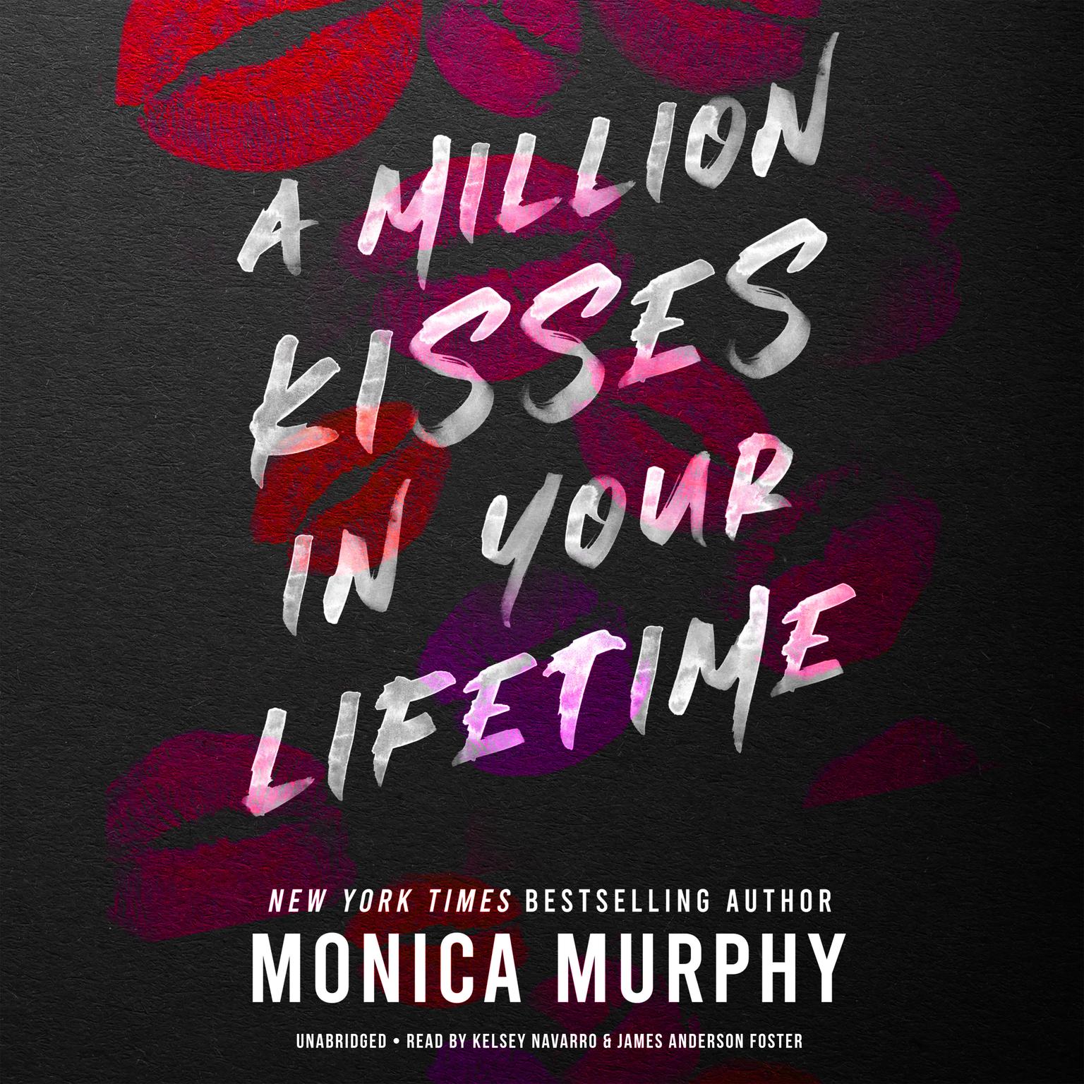 A Million Kisses in Your Lifetime Audiobook, by Monica Murphy