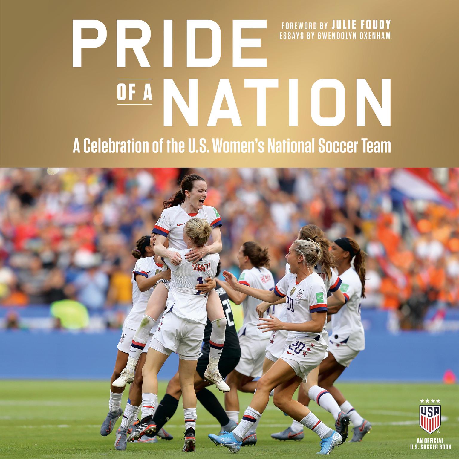 Pride of a Nation: A Celebration of the U.S. Womens National Soccer Team (An Official U.S. Soccer Book) Audiobook, by Gwendolyn Oxenham