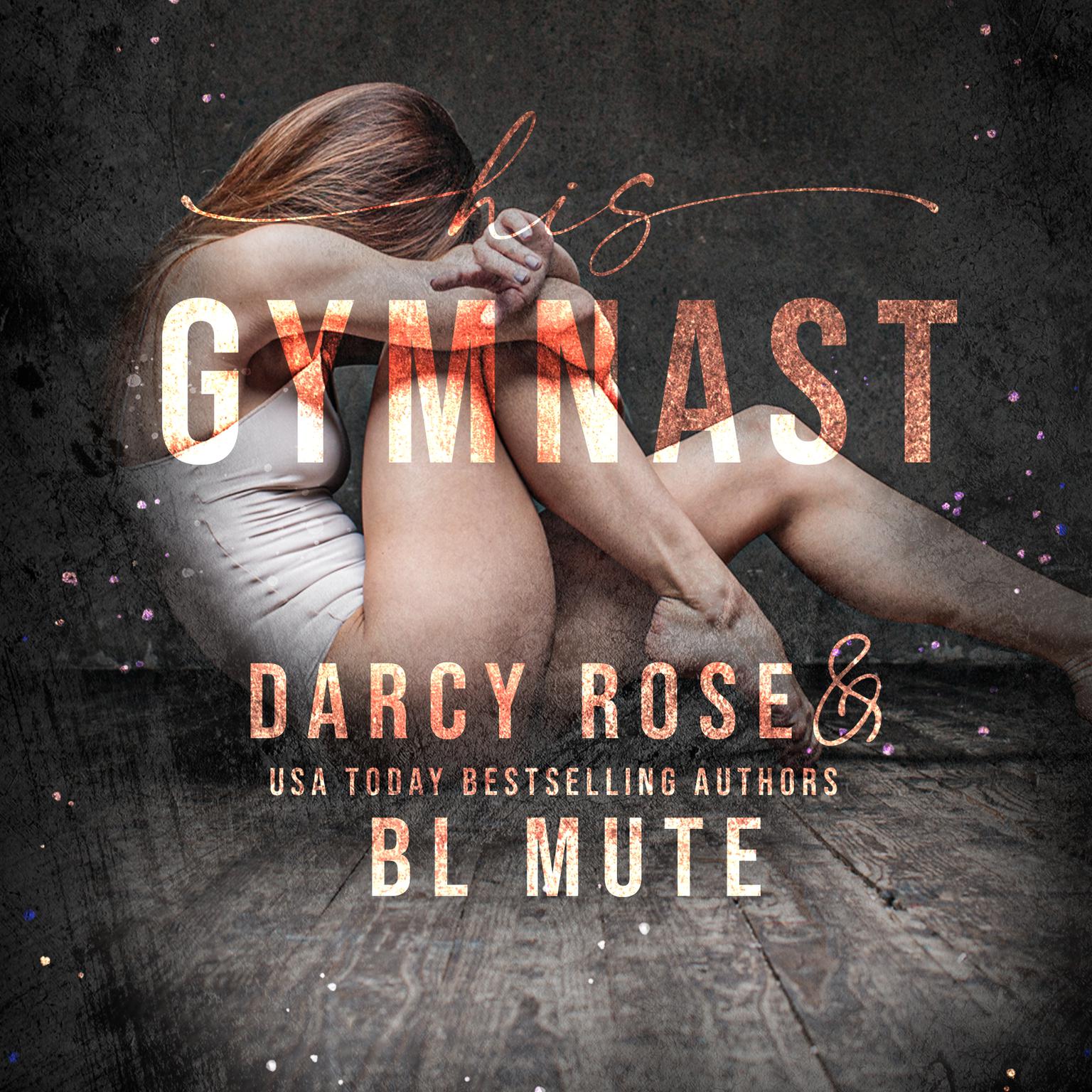 His Gymnast Audiobook, by Darcy Rose