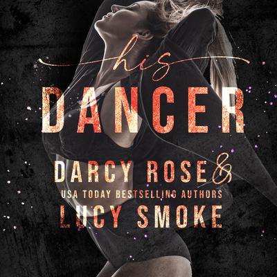 His Dancer Audiobook, by 