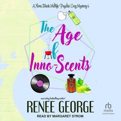 The Age of Inno-Scents Audiobook, by Renee George