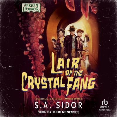 Lair of the Crystal Fang Audiobook, by 