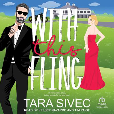 With This Fling Audiobook, by Tara Sivec