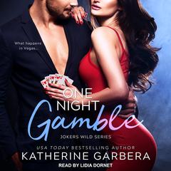 One Night Gamble Audiobook, by Katherine Garbera