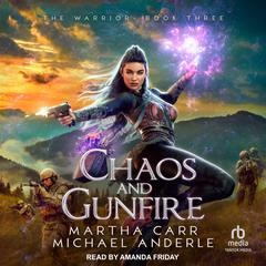 Chaos and Gunfire Audiobook, by 