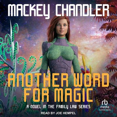 Another Word for Magic Audiobook, by Mackey Chandler