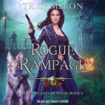 Rogue Rampage Audiobook, by TR Cameron