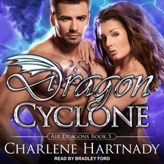 Dragon Cyclone Audiobook, by Charlene Hartnady