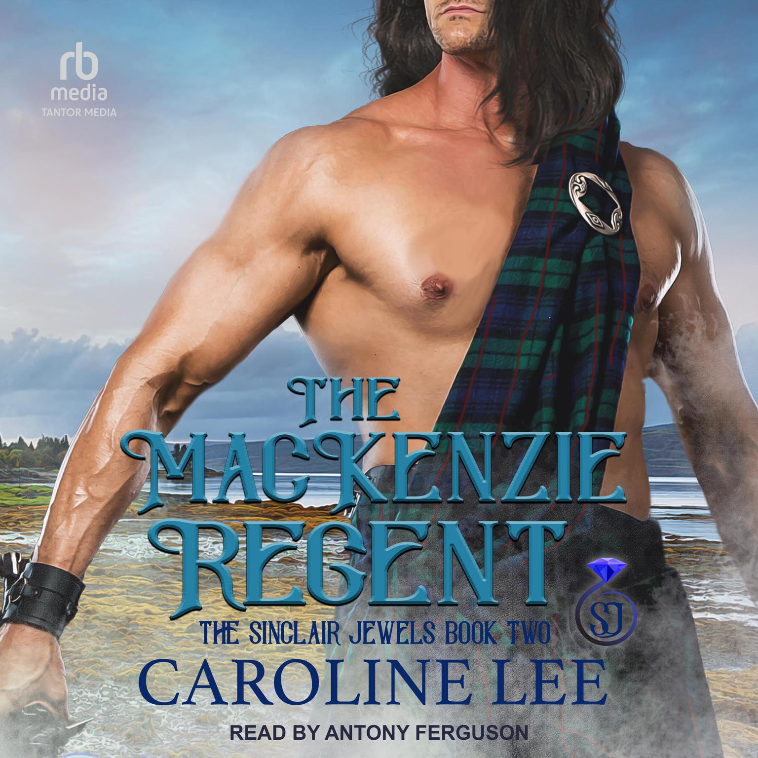 The Mackenzie Regent Audiobook, by Caroline Lee
