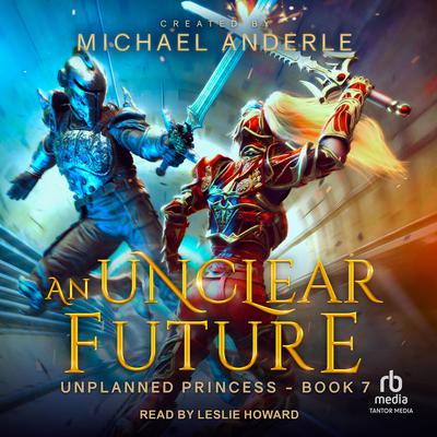 An Unclear Future Audiobook, by Michael Anderle