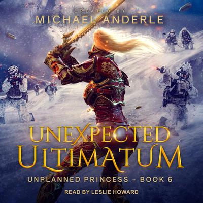 Unexpected Ultimatum Audiobook, by Michael Anderle
