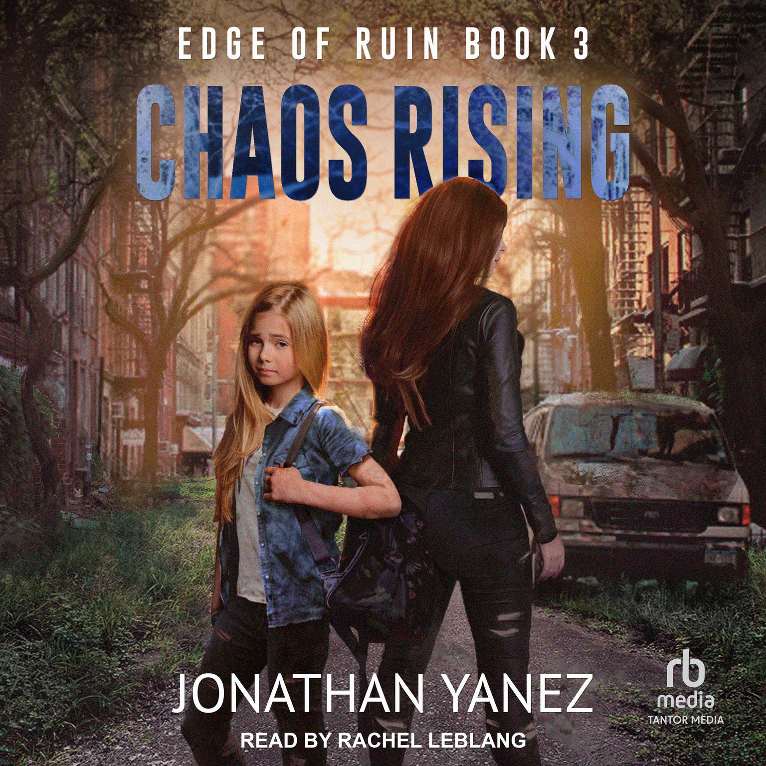 Chaos Rising Audiobook, by Jonathan Yanez