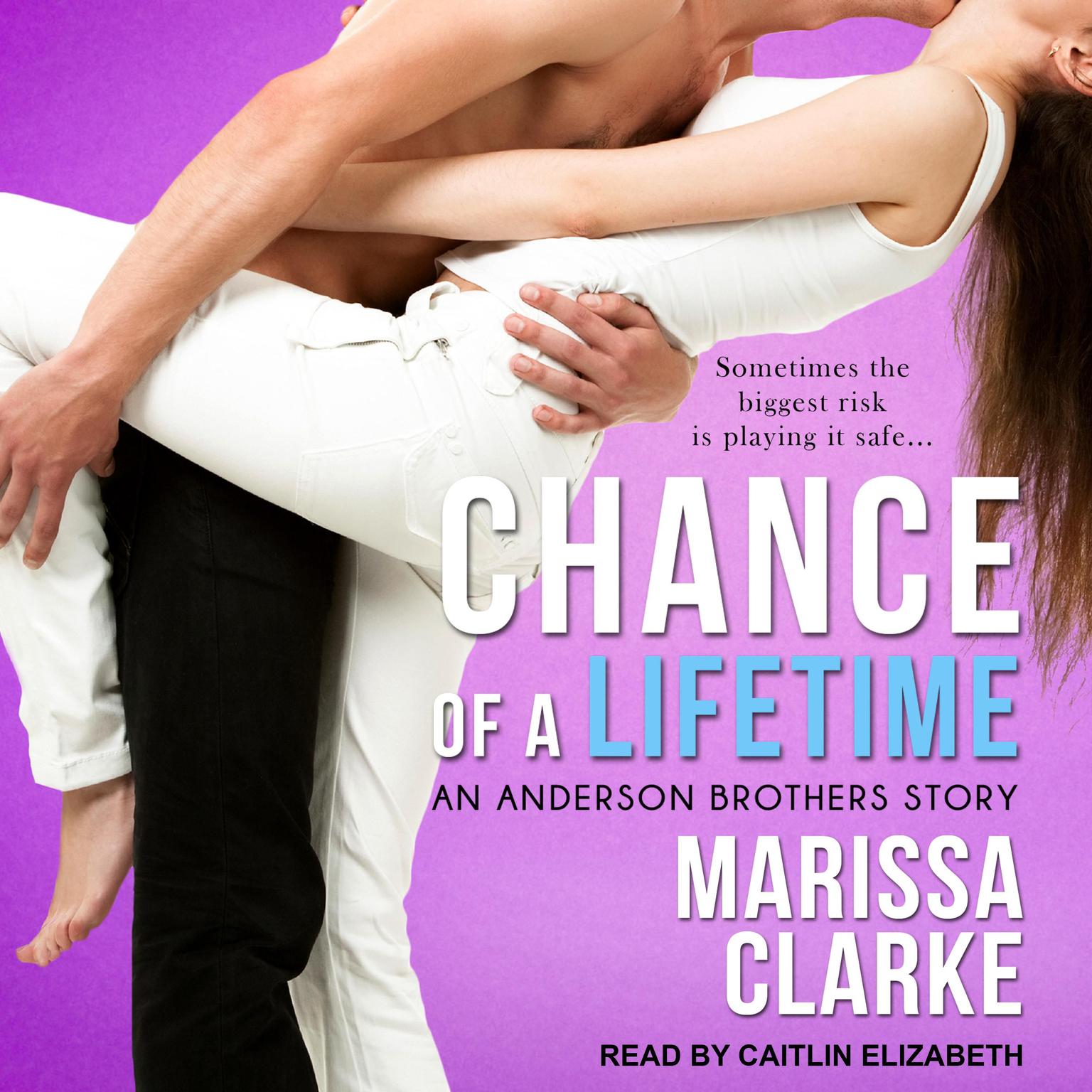 Chance of a Lifetime Audiobook, by Marissa Clarke