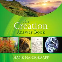 The Creation Answer Book Audiobook, by Hank Hanegraaff