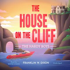 The House on the Cliff Audiobook, by Franklin W. Dixon