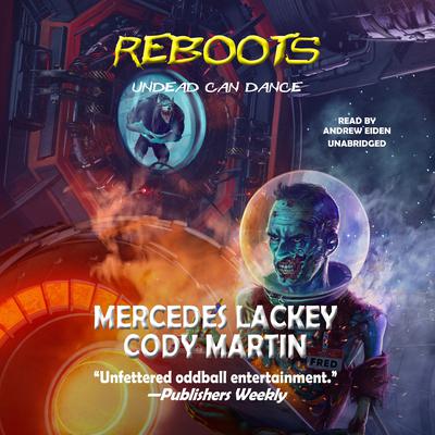 Reboots: Undead Can Dance Audiobook, by Mercedes Lackey