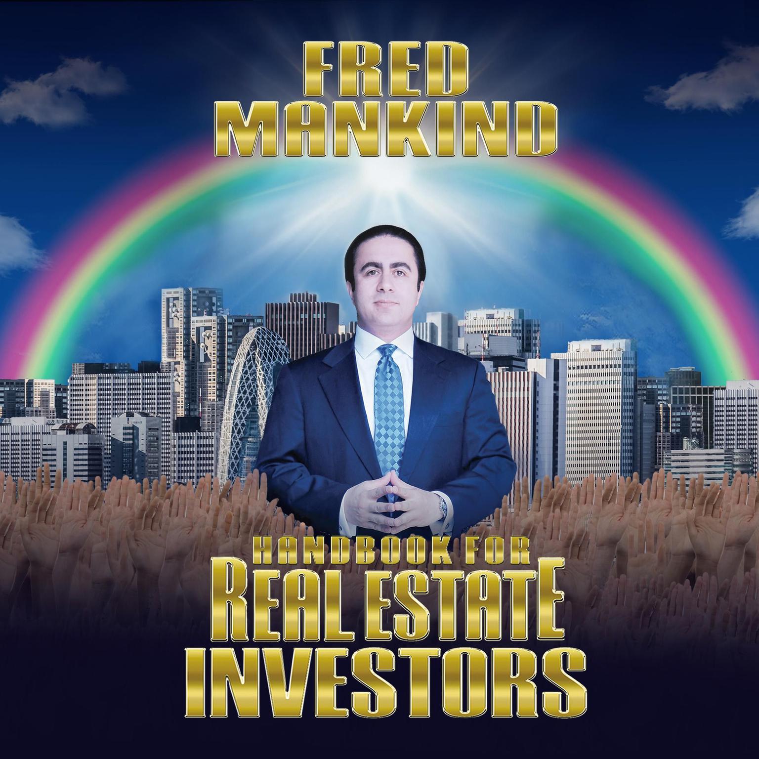 Handbook For Real Estate Investors: The Ultimate Guide to Investing in Real Estate Step-By-Step and Owning a Dream Home Audiobook, by Fred Mankind